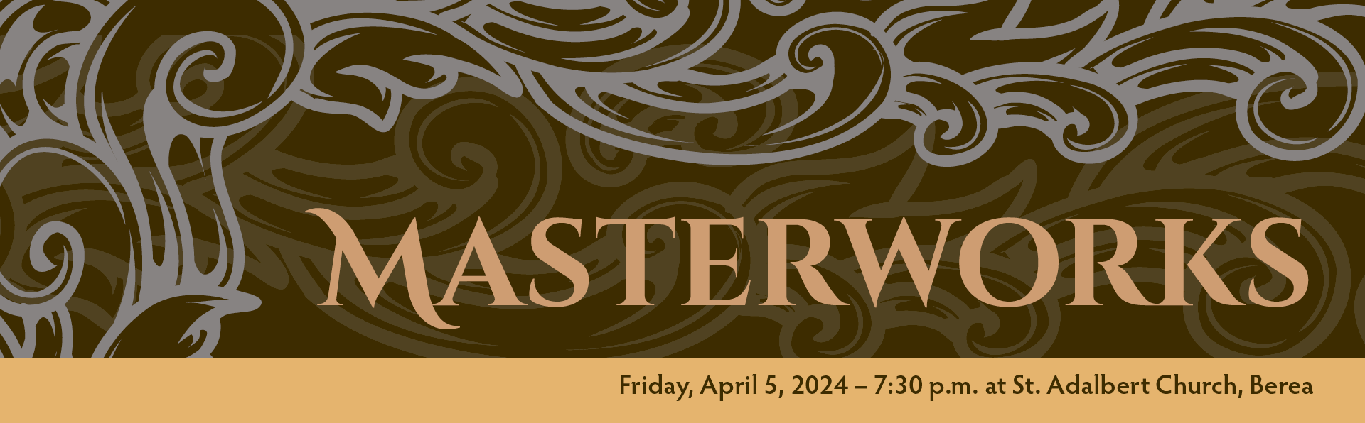 Masterworks, Friday April 5 at 7:30 p.m. at Saint Adalbert Church in Berea Ohio